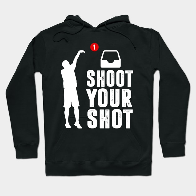 Shoot Your Shot Hoodie by TextTees